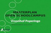 MASTERPLAN OPEN SCHOOLCAMPUS Vroonhof Poperinge DEFINITIEVE VERSIE dd. 31 januari 2012.