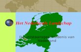 Het Nederlands Landschap De ontstaansgeschiedenis van Nederland