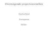 Overtuigende projectvoorstellen Doeltreffend Transparant Helder.