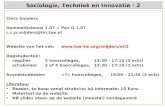 Sociologie, Techniek en Innovatie - 2 Chris Snijders DommelGebouw 1.07 = Pav Q 1.07 c.c.p.snijders@tm.tue.nl Website van het vak:.