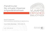 Flandrica.be De virtuele Vlaamse erfgoedbibliotheek David Coppoolse Stafmedewerker ontsluiting en digitalisering Anet Gebruikersdag – 2011-06-15 v1.0 –