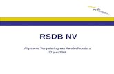 RSDB NV Algemene Vergadering van Aandeelhouders 27 juni 2008.