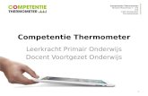 Competentie Thermometer Nicolaes Maesstraat 2 – unit 216 1506 LB Zaandam The Netherlands Competentie Thermometer Leerkracht Primair Onderwijs Docent Voortgezet.