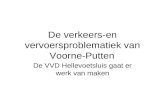 De verkeers-en vervoersproblematiek van Voorne-Putten De VVD Hellevoetsluis gaat er werk van maken.