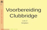 Voorbereiding Clubbridge Les 2 Snijden VC LES 2 VERSIE 18-10-2013