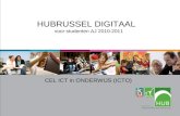 HUBRUSSEL DIGITAAL voor studenten AJ 2010-2011 CEL ICT in ONDERWIJS (ICTO)