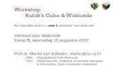 Vierkant voor Wiskunde Kamp B, woensdag 15 augustus 2012 Prof.dr. Marko van Eekelen, marko@cs.ru.nl 1981:Afgestudeerd KUN-Wiskunde 2012:Digital Security,