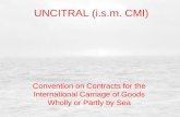 UNCITRAL (i.s.m. CMI) Convention on Contracts for the International Carriage of Goods Wholly or Partly by Sea.