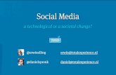 Social Media - a Technological or a Societal Change? (2010)