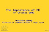 The Importance of PR (Animal Welfare) - Charlotte Speedy, Dogs Trust