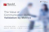 Workshop-Kathleen Redd & John Mattox-Validation by Metrics : The Value of Communication Skills