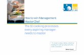 How To Win Management Master Chef