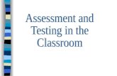 Assessment &testing in the classroom