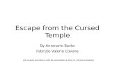 Escape from the Cursed Temple (with solutions)