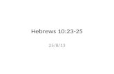 Hebrews 10:23-25