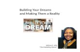 Building your dreams and making them a reality