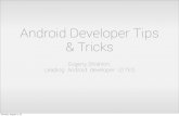 Android Developer Tips & Tricks