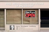 Hey, Who Moved the Front of My Store? - Globalshop 2012