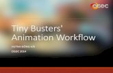 OGDC 2014_Animation workflow with Spine in Tiny Busters_Mr. Huynh Dong Hai