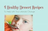 4 Healthy Dessert Recipes