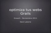 Optimiza tus webs Grails. Greach 2011