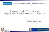 Claudia medina: Linking Health Records for Population Health Research in Brazil.