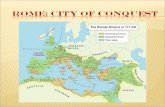 Rome City of Conquest and Punic Wars