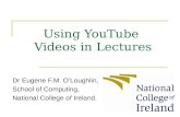 Eugene O'Loughlin EdTech 2010 Presentation - Using YouTube in Class