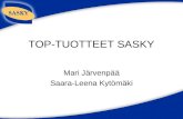 TOP-TUOTTEET SASKY Järvenpää & Kytömäki
