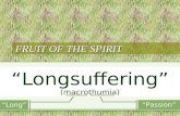 4. Fruit of the Spirit - Longsuffering