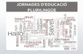 El tractament integrat de les llengües als Programes Plurilingües. 1apart: LES LLENGÜES