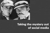 Taking the Mystery Out of Social Media!