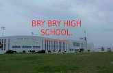 Bry bry high school