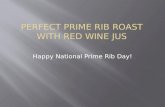 Perfect prime rib roast with red wine jus