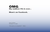 OMG, My Mom's on Facebook