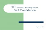 10 ways to instantly build self confidence