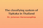 Lec. 4 the classifying system of tipitaka in thailand
