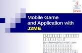 Mobile Gameand Application withJ2ME