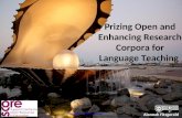 Prizing Open and Enhancing Research Corpora for Language Teaching