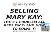 Sell Mary Kay | Solving the Biggest Problem for Mary Kay Reps