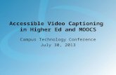 Accessible Video Captioning in Higher Ed and MOOCs