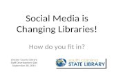 Chester presentation social media is changing libraries