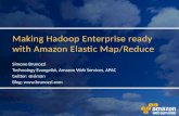 Apache Hadoop India Summit 2011 talk  "Making Hadoop Enterprise Ready with Amazon Elastic Map/Reduce" by Simone Brunozzi