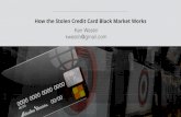 How the Stolen Credit Card Black Market Works