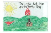 Om the little red hen and the barking dog