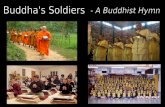 Buddha's Soldiers... A Buddhist Hymn