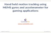 Handheld device motion tracking using MEMS gyros and accelerometer