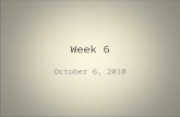Week 6 october 6