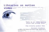 Libraries as Motion Video: Setting up an in-house studio, getting visual & extending skill-sets into new environments