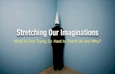 Stretching Our Imaginations